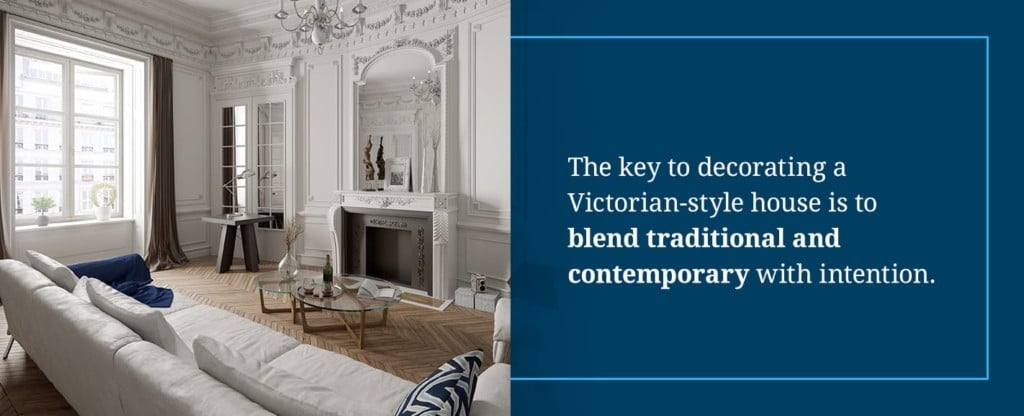 How to Decorate a Victorian House